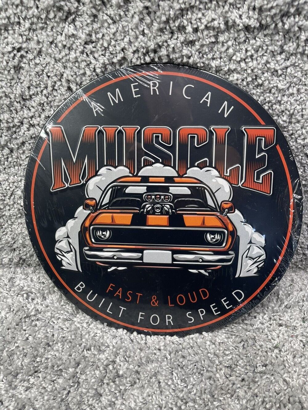 American Muscle Sign Fast & Loud Built For Speed 12 In By 12 In Round Multicolor